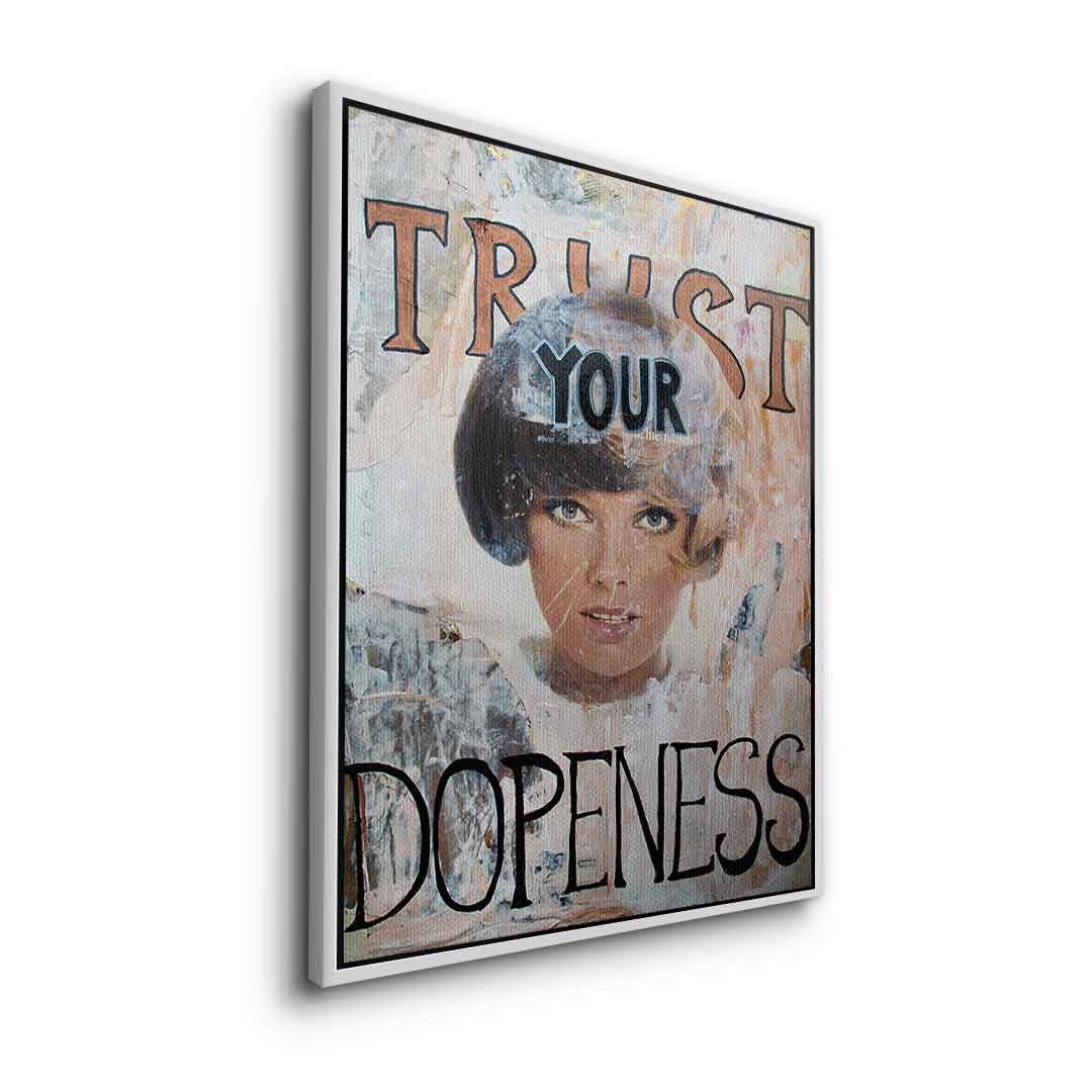 Trust your dopenness