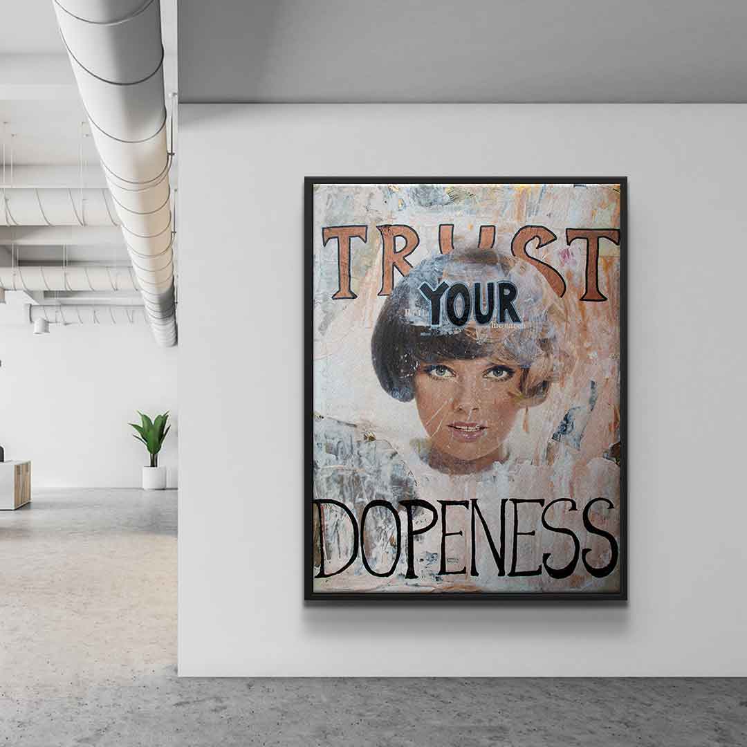 Trust your dopenness