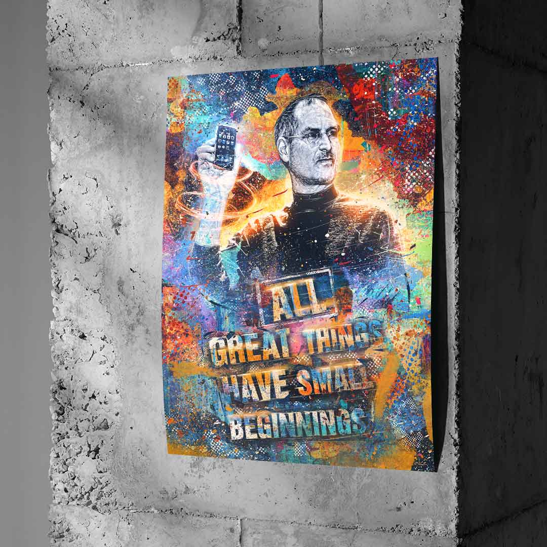 All Great Things Have Small Starting - Poster