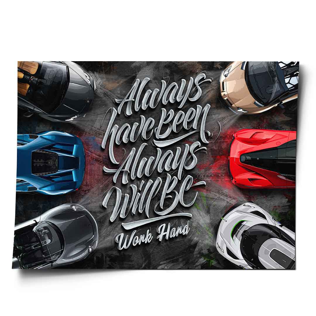 Always Have Been Always Will Be - Poster