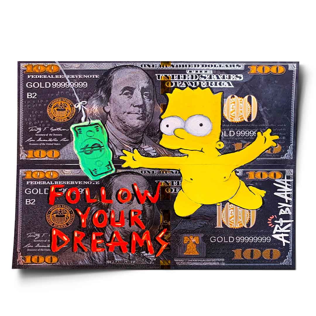 Follow your dreams - poster