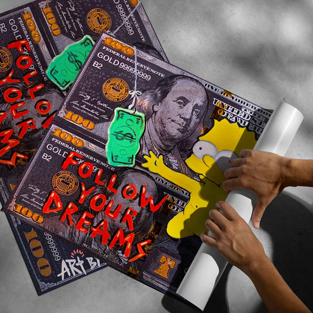 Follow your dreams - poster
