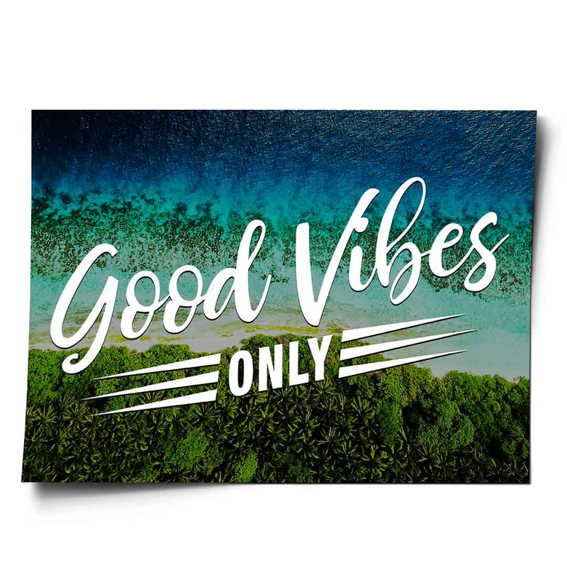 Good vibes poster