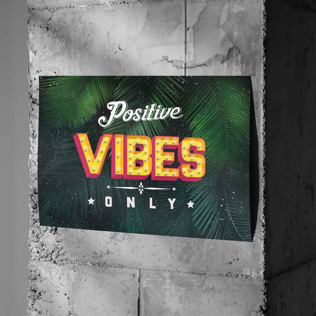 Positive vibes poster
