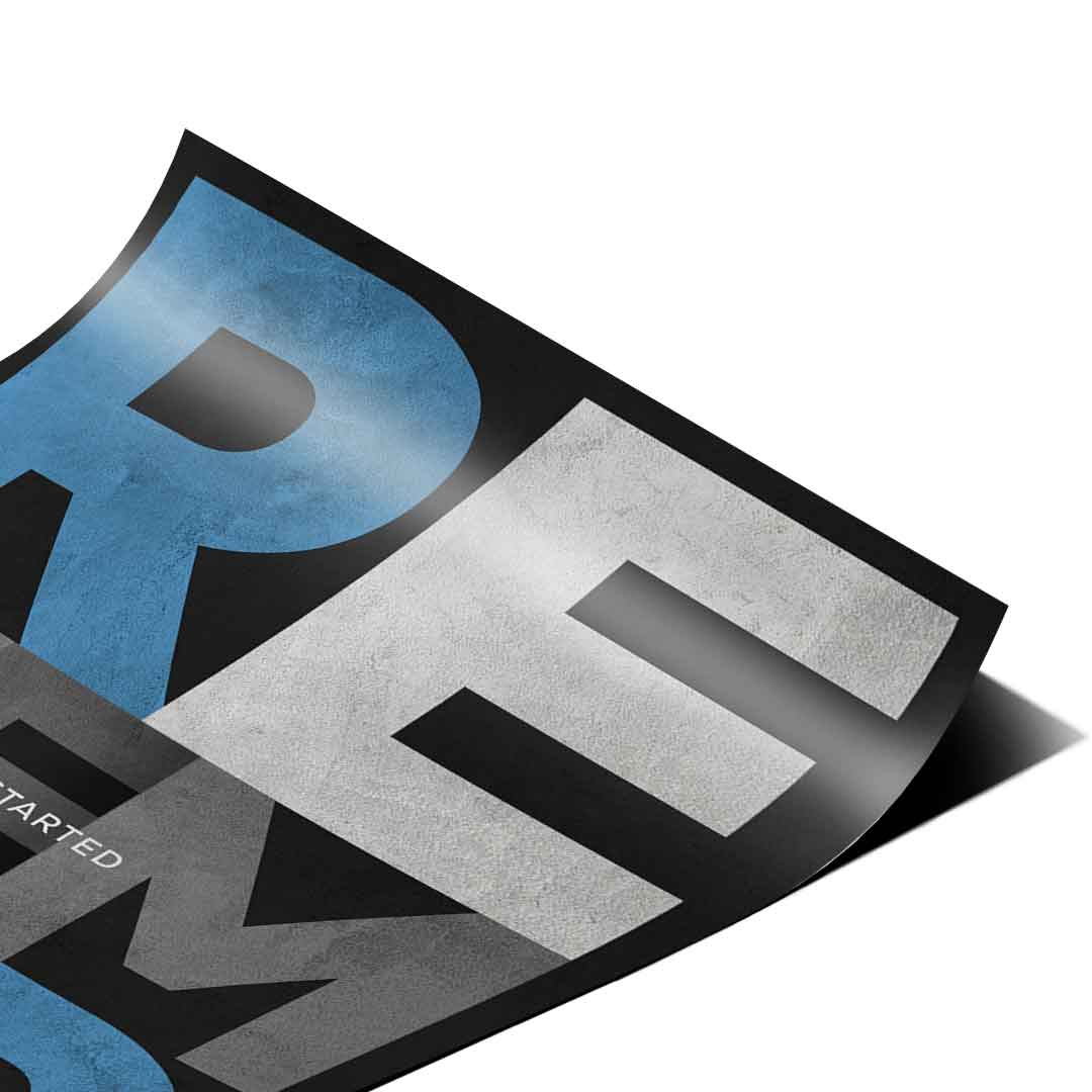 Remember why you started - Poster