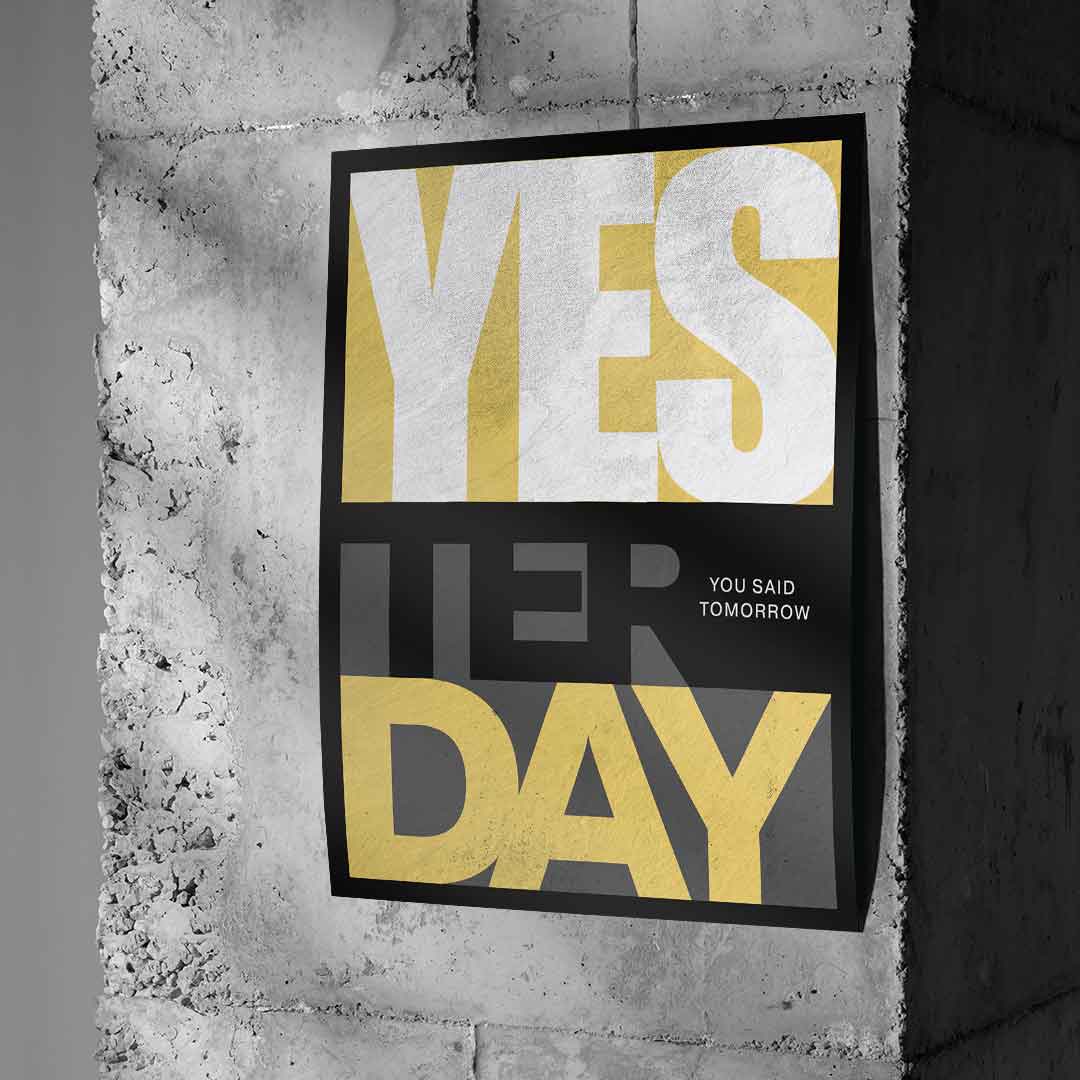 Yesterday you Said Tomorrow - poster