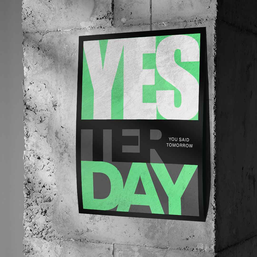 Yesterday you Said Tomorrow - poster