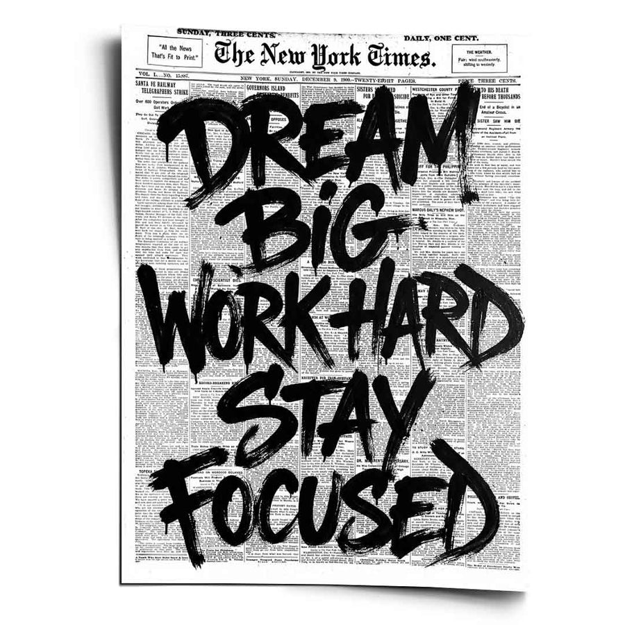 Dream big, work hard, stay focused. – Vorderseite