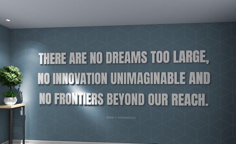 No Dreams too Large