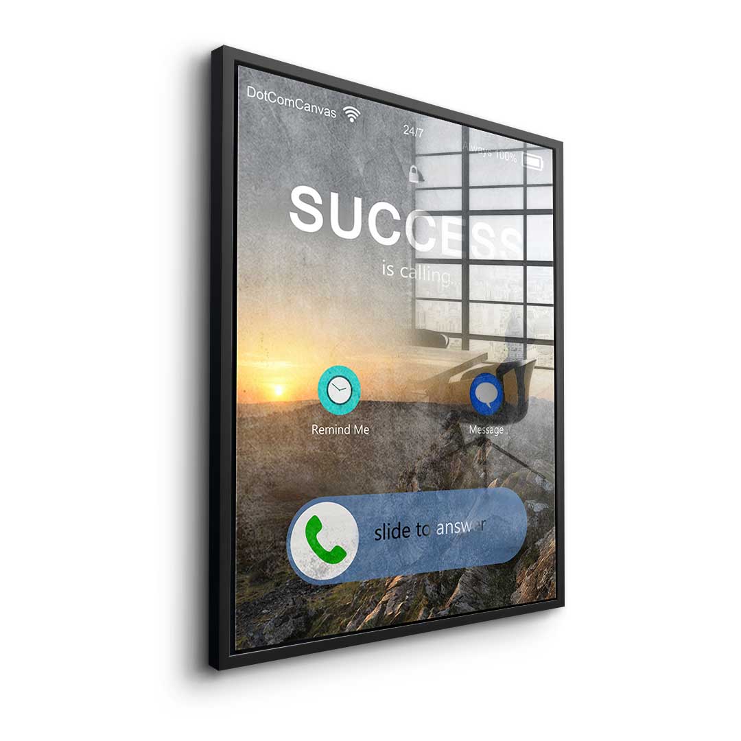 Success is calling - acrylic glass