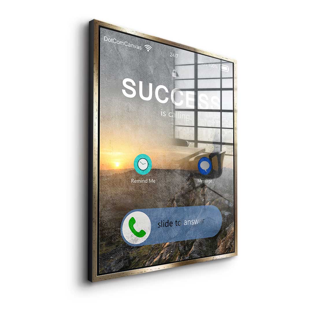 Success is calling - acrylic glass