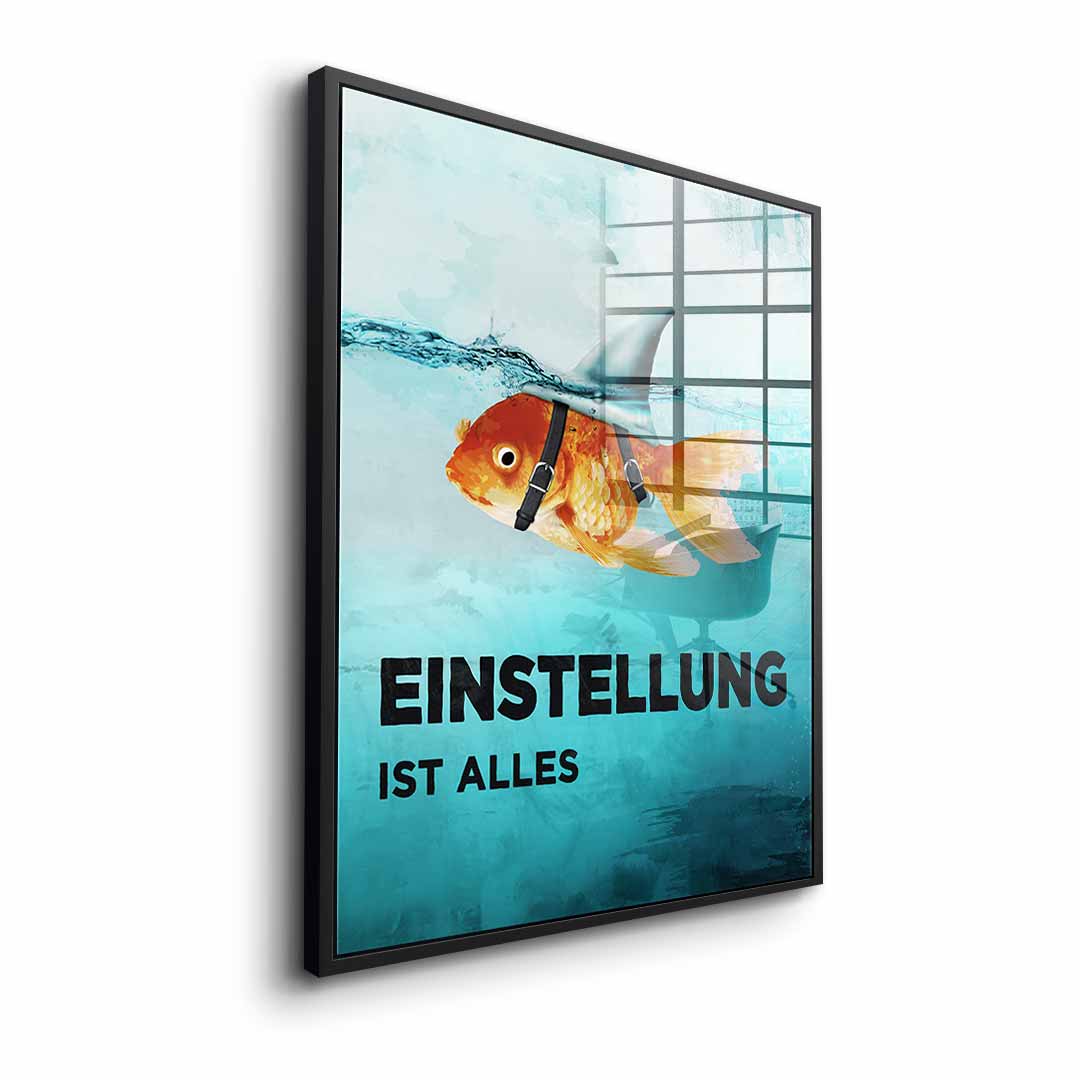 Mindset is everything #goldfisch - acrylic glass