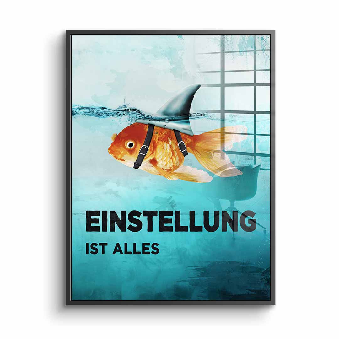 Mindset is everything #goldfisch - acrylic glass