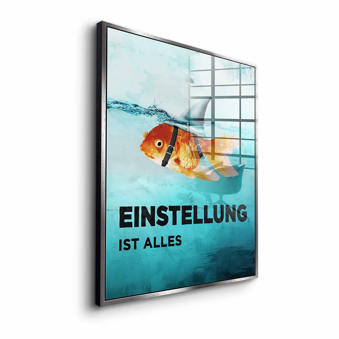 Mindset is everything #goldfisch - acrylic glass