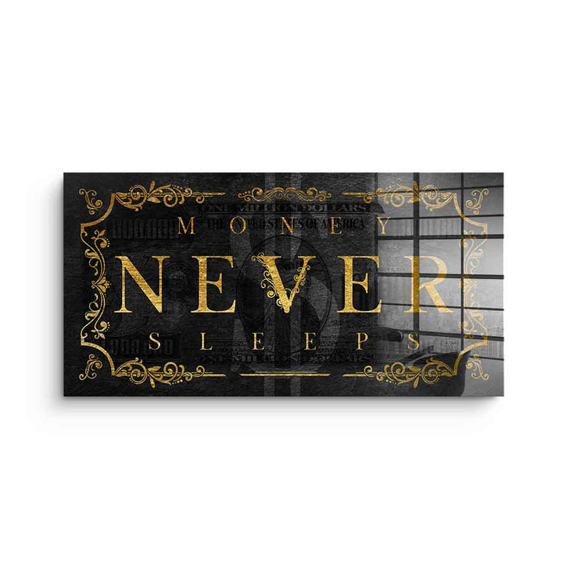 Money Never Sleeps Part 2 - Acrylglas