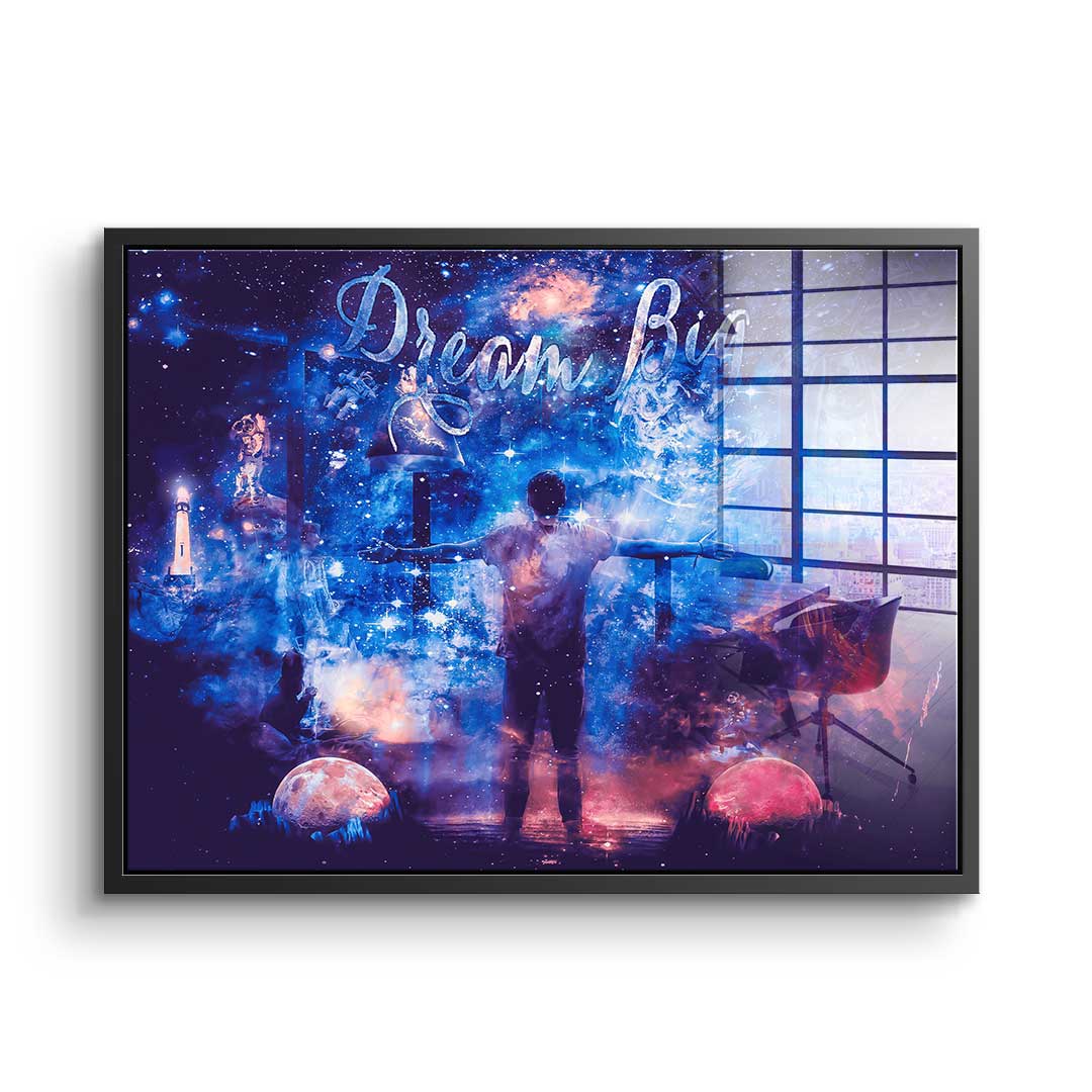 It starts with a dream - acrylic glass