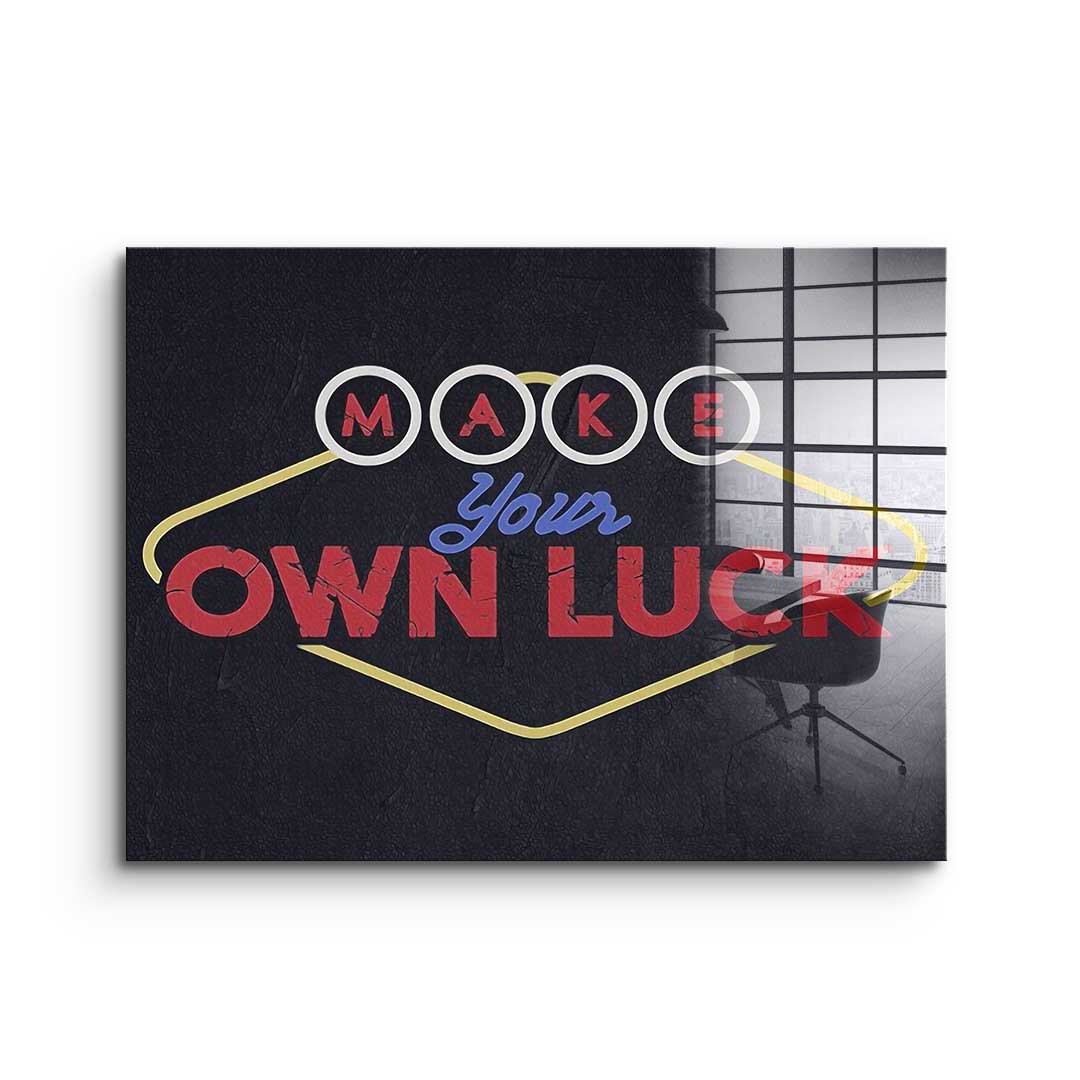 Make your own luck - acrylic glass