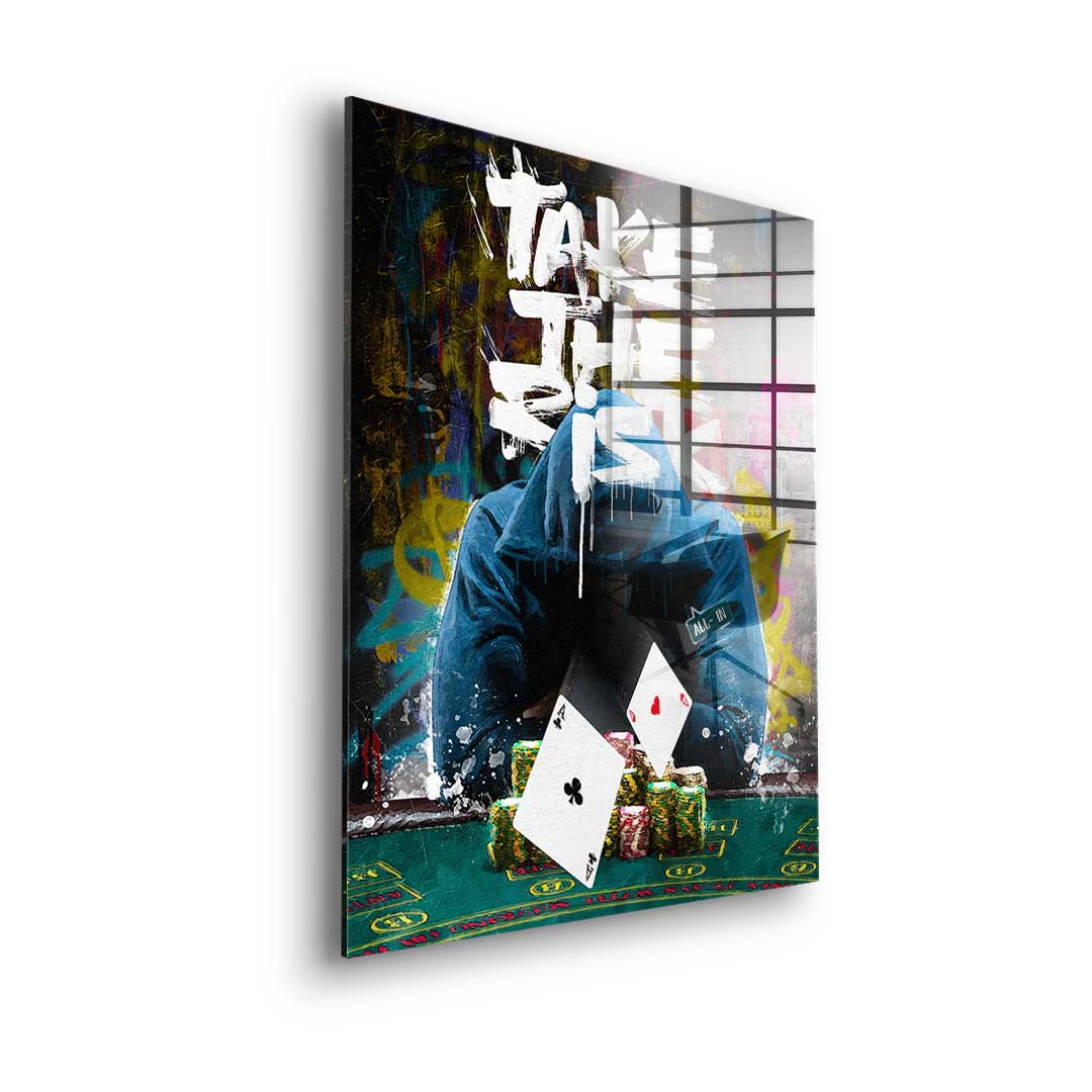 Take The Risk - Acrylglas