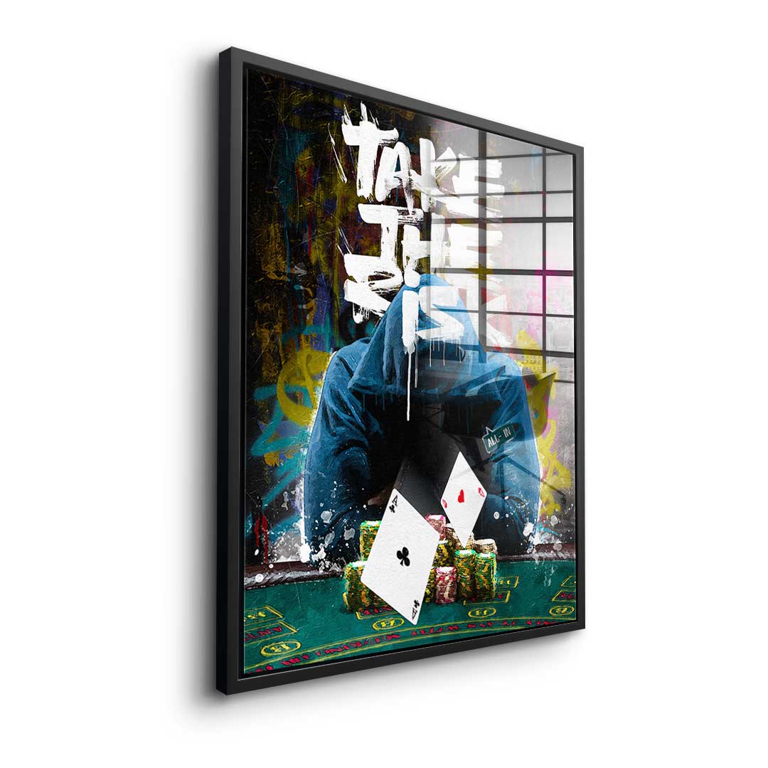 Take The Risk - Acrylglas