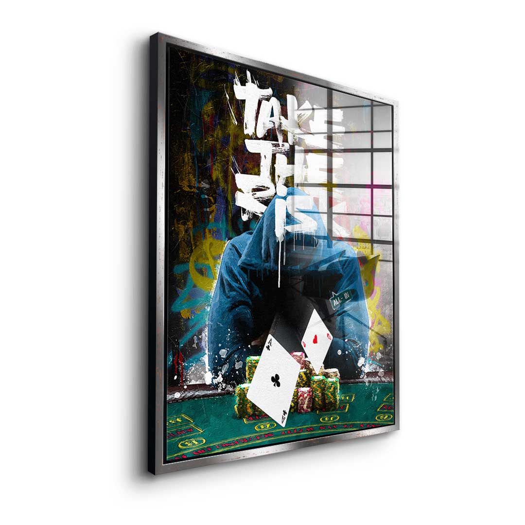 Take The Risk - Acrylglas