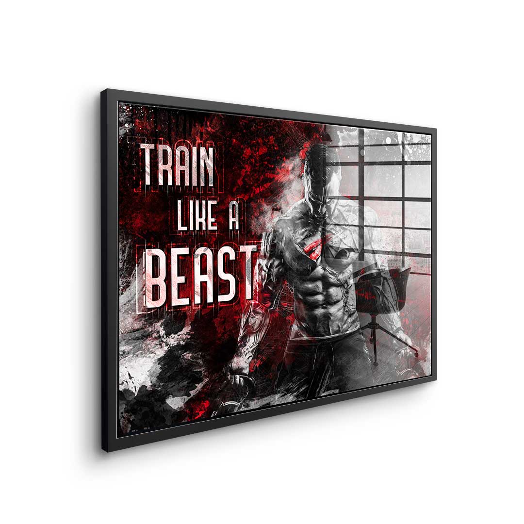 Train Like A Beast - Acrylglas