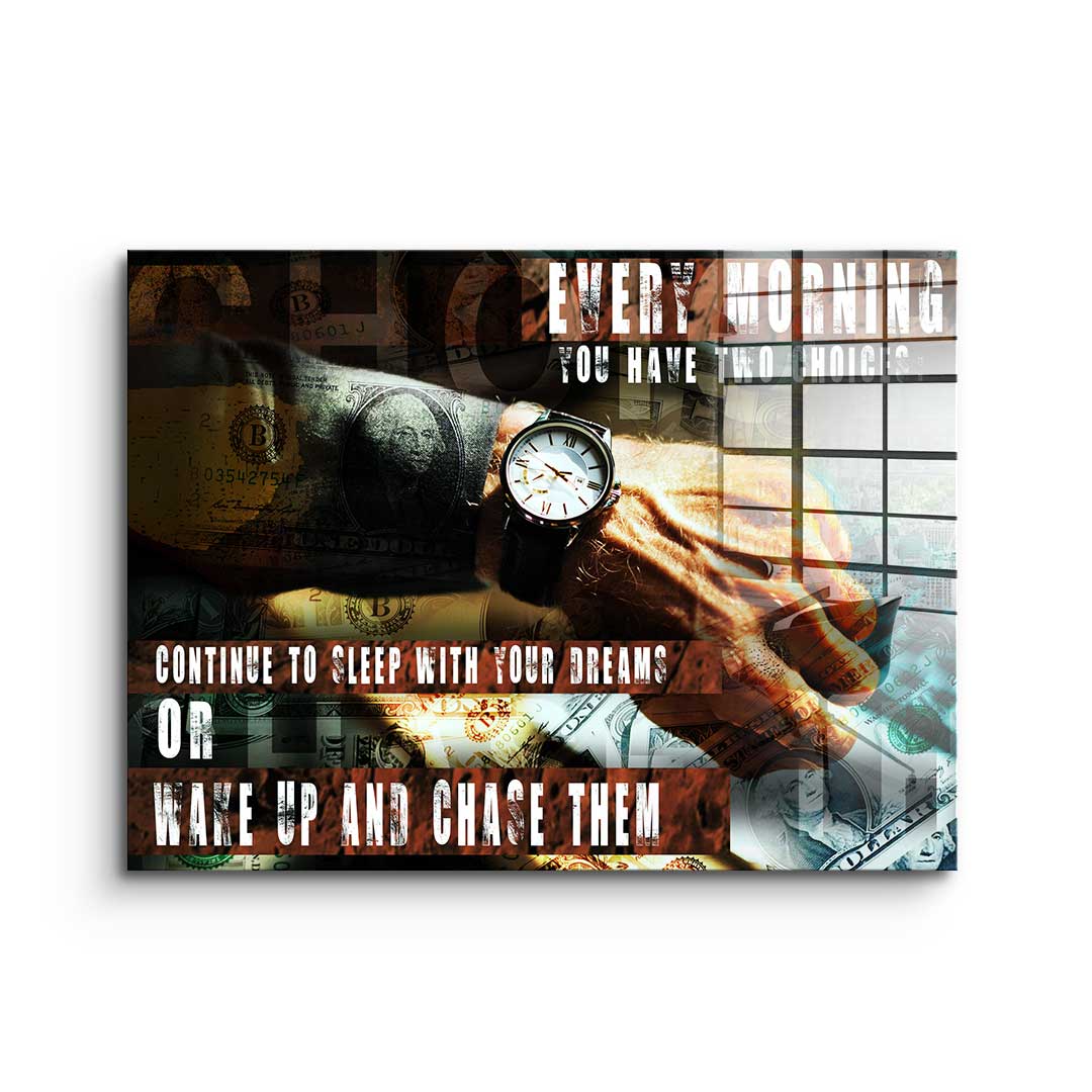 You have Two Choices - acrylic glass