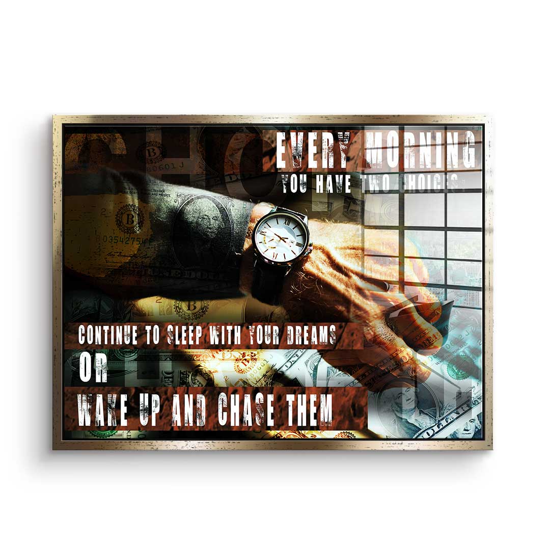 You have Two Choices - acrylic glass