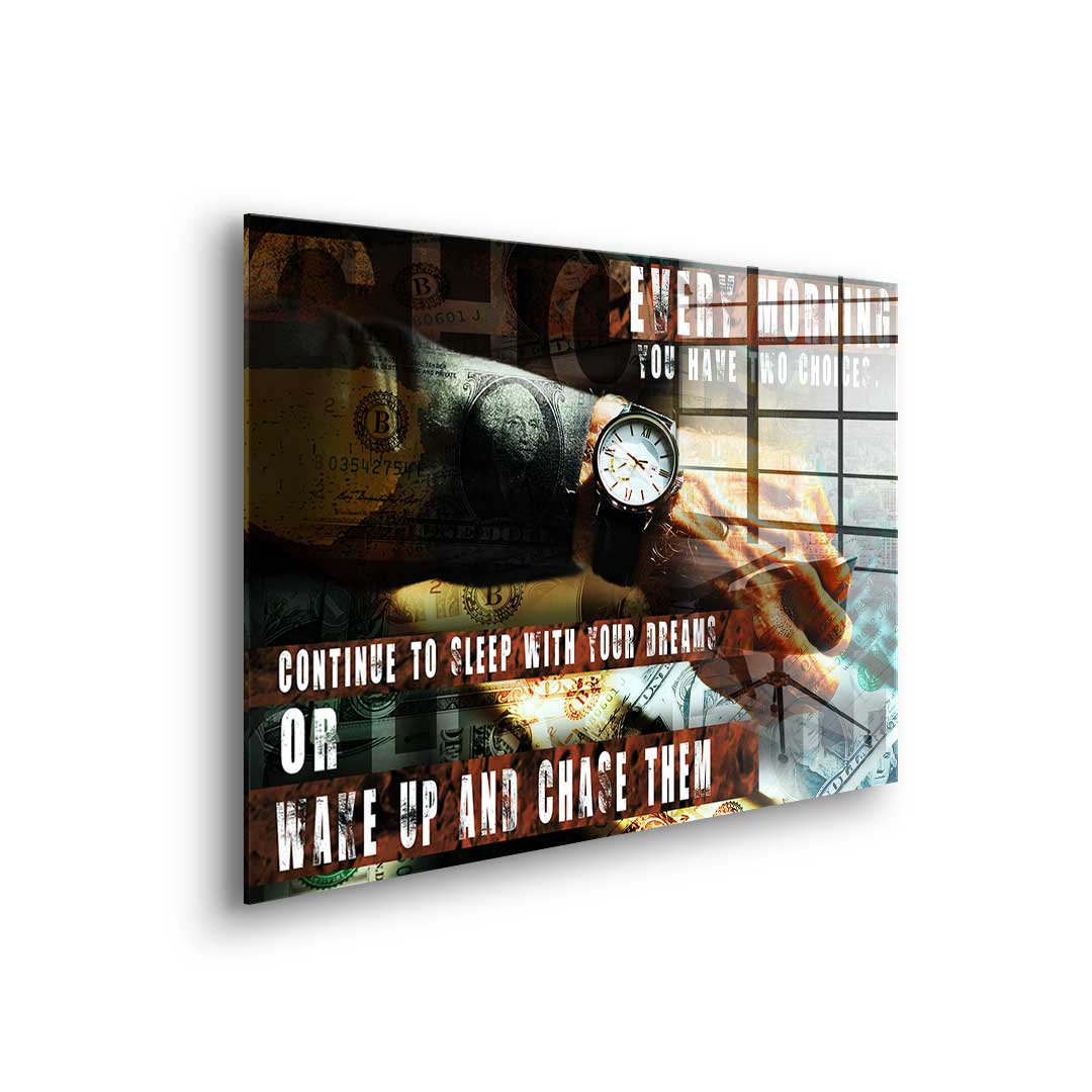 You have Two Choices - acrylic glass