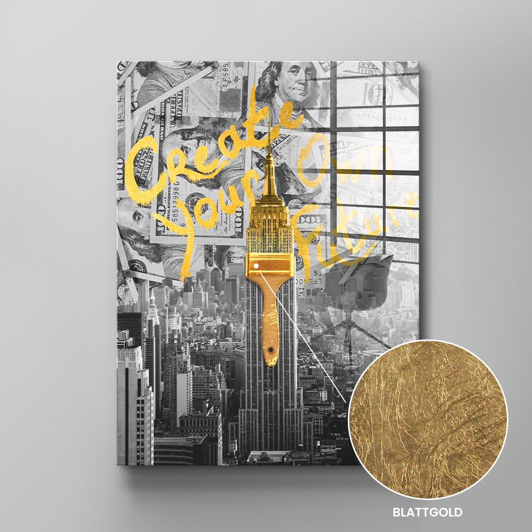 Create your own future - gold leaf