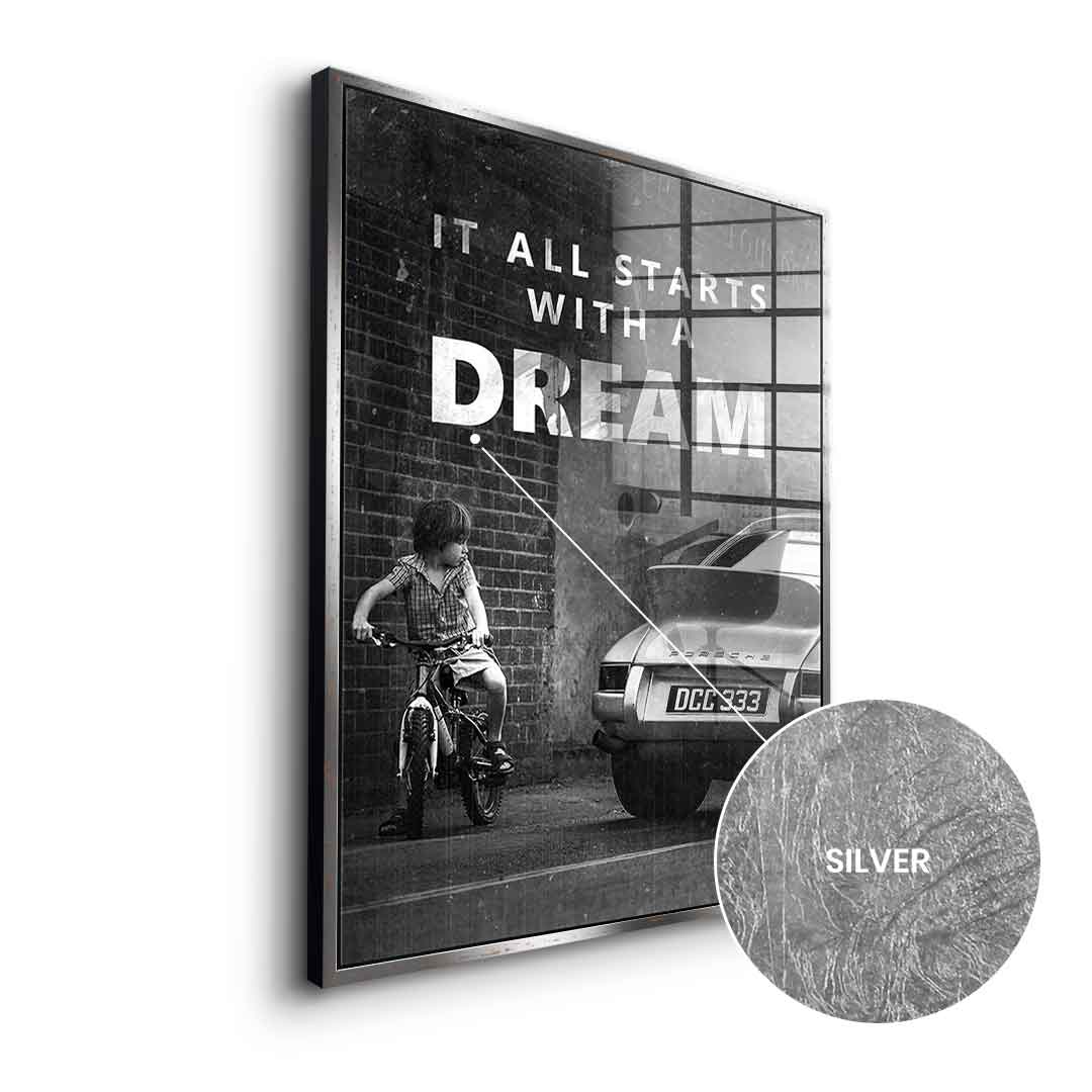 It all starts with a dream - Blattsilber