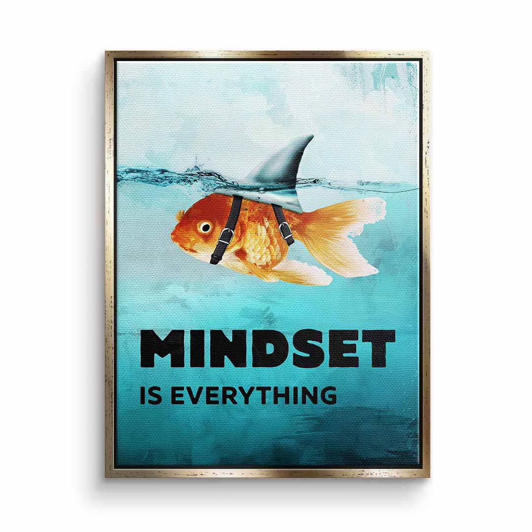 Mindset is everything #Goldfisch