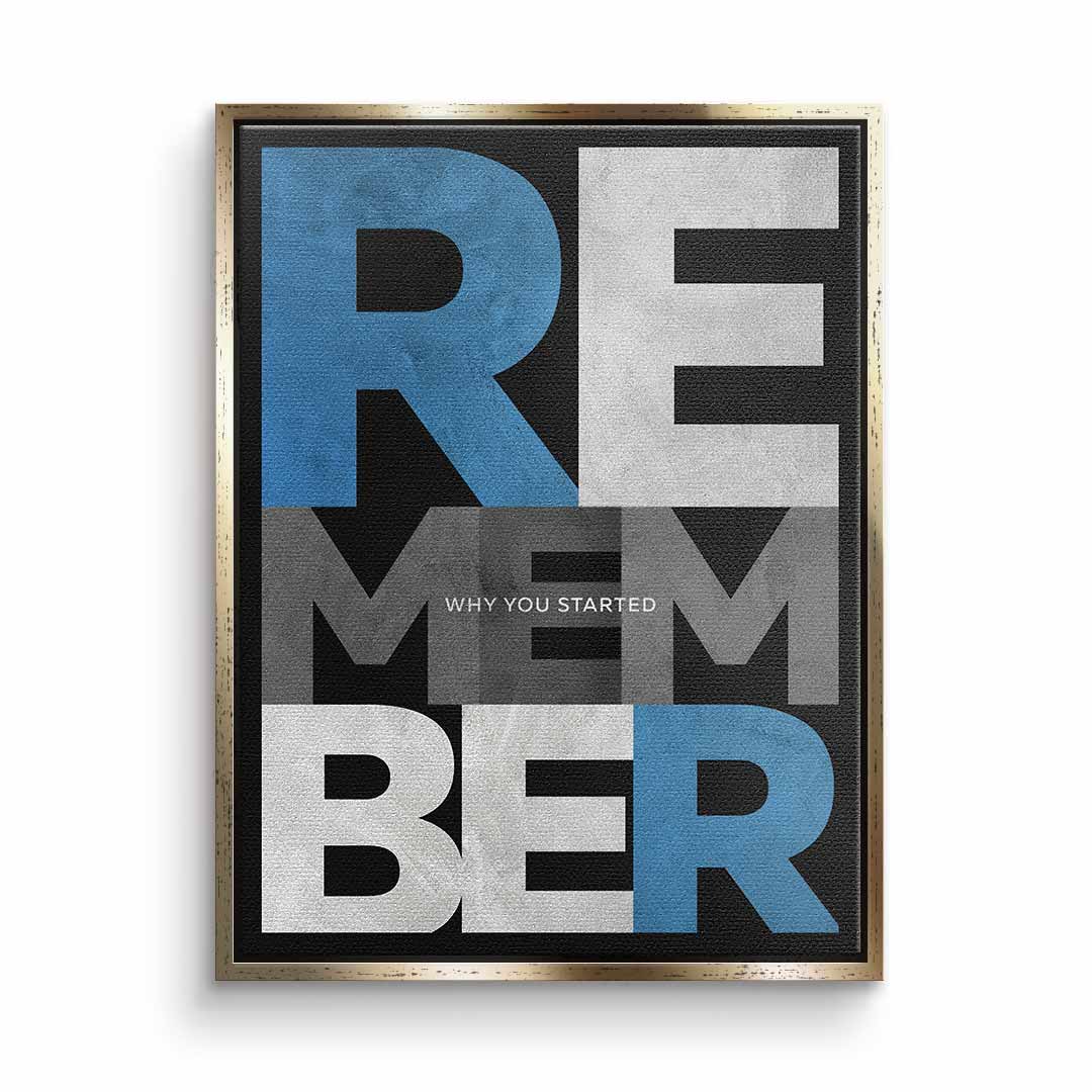 Remember why you started