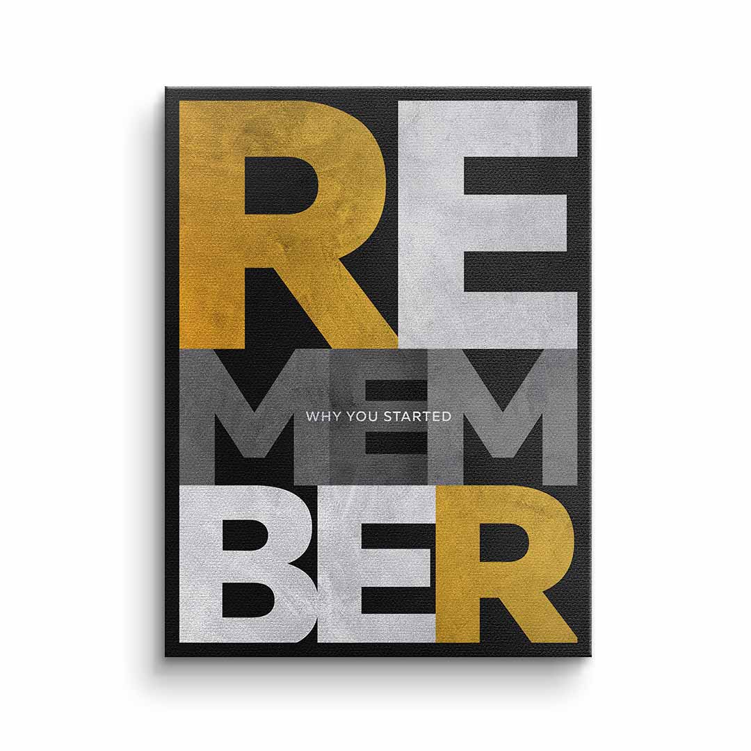 Remember why you started