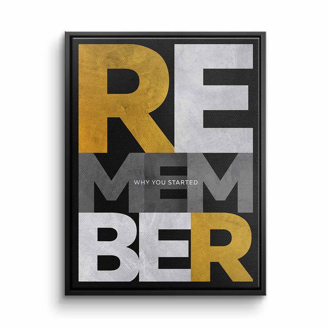 Remember why you started