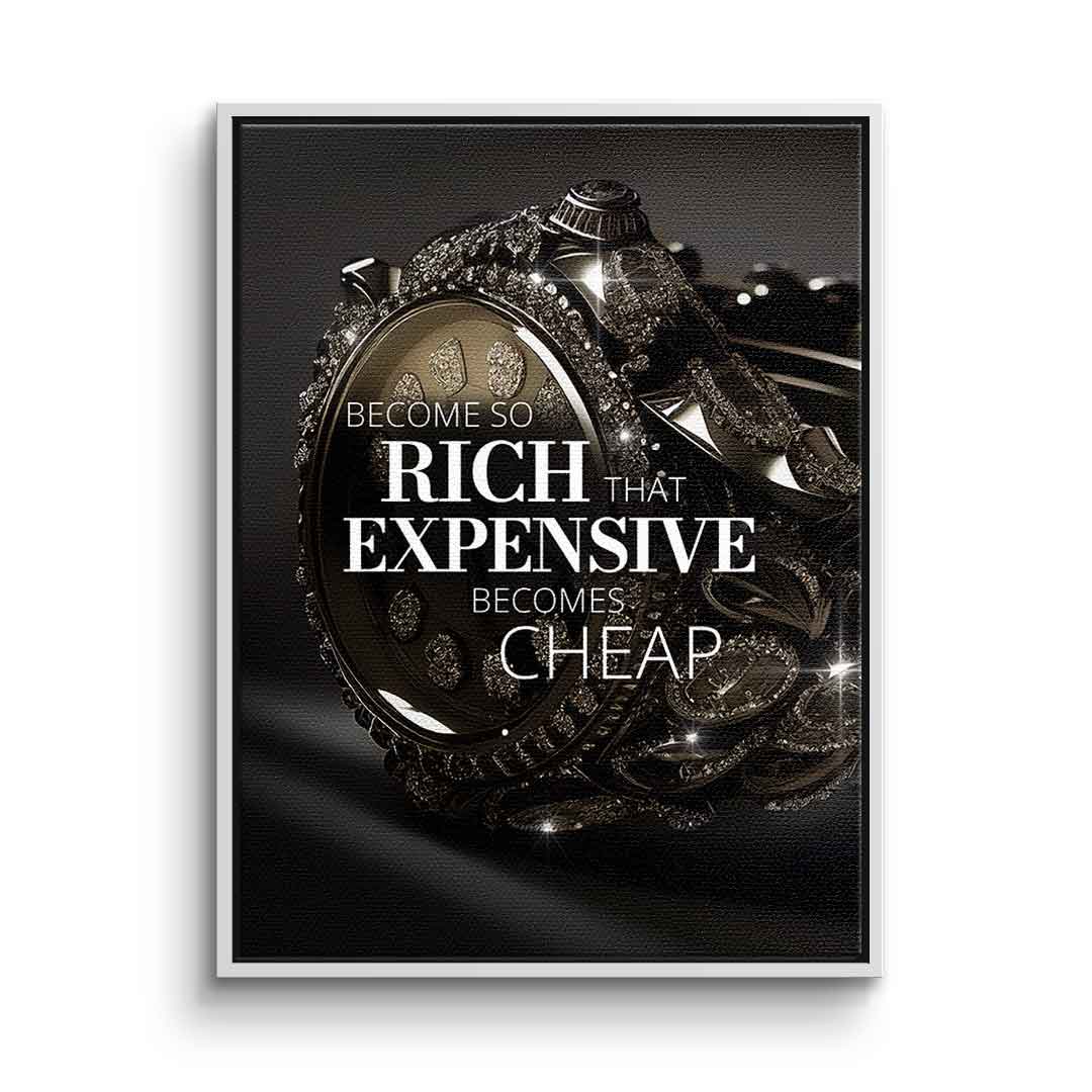 Become so rich