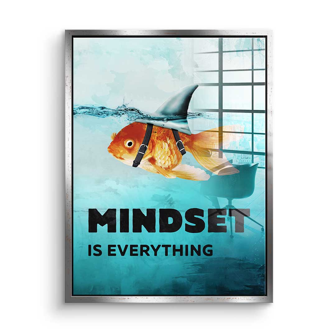 Mindset is everything #goldfisch - acrylic glass