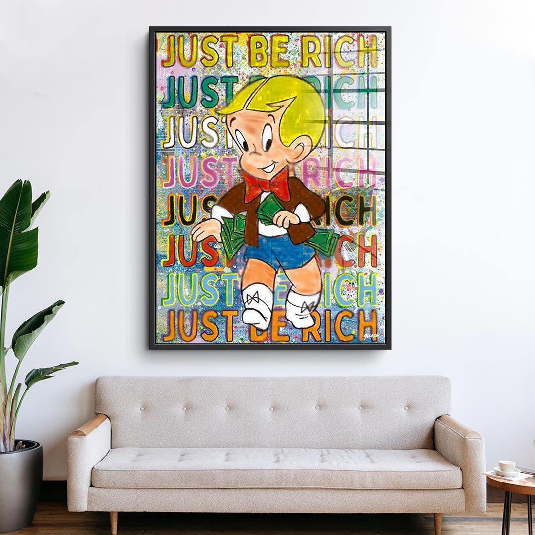 Just be Rich - Acrylglas
