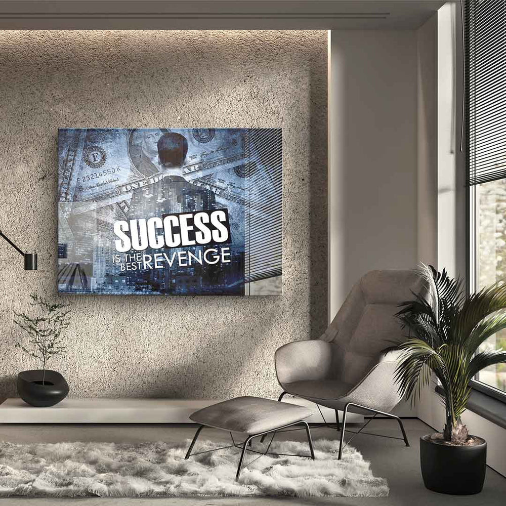 Success Is The Best Revenge Acrylglasbild – Ansicht 3