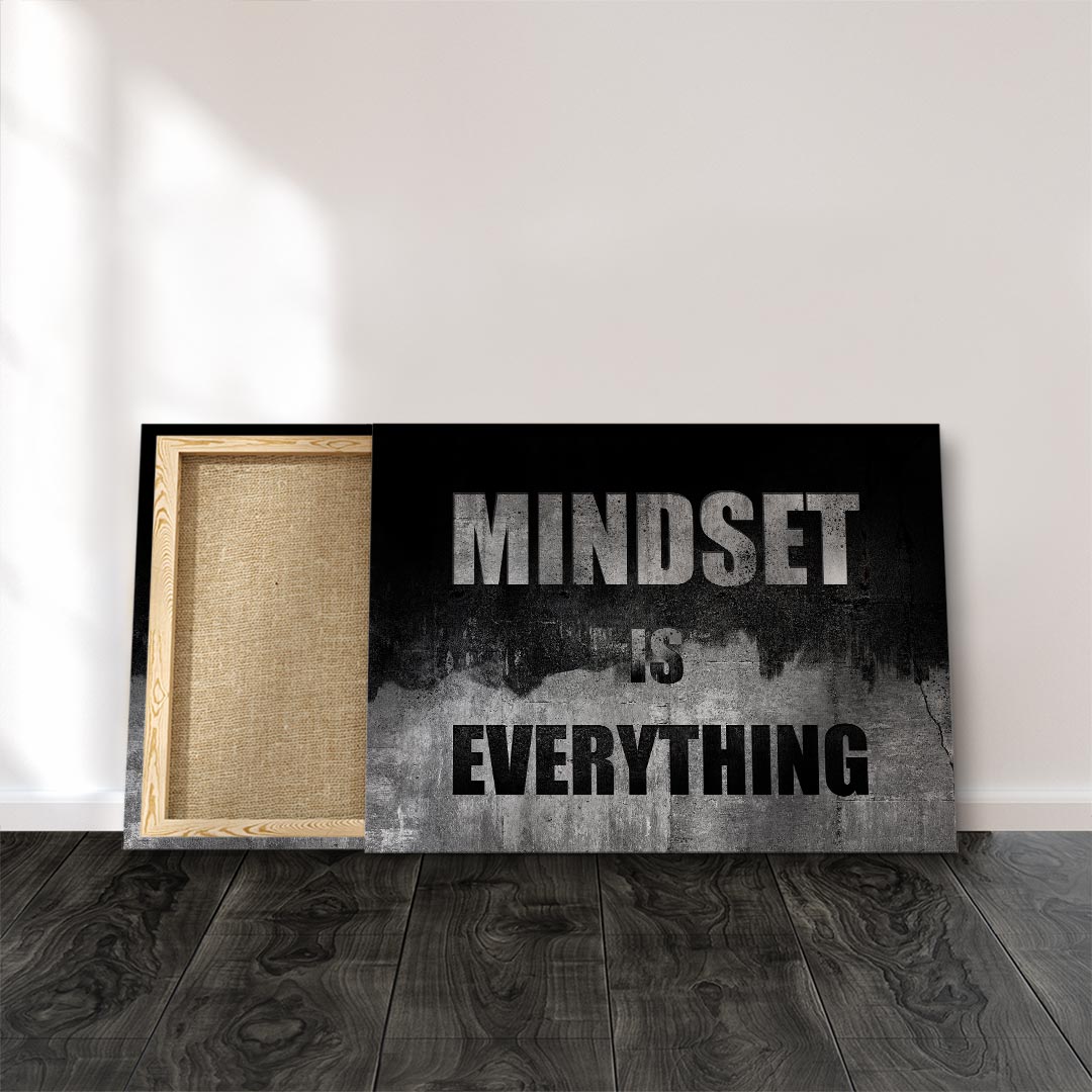 Mindset is everything