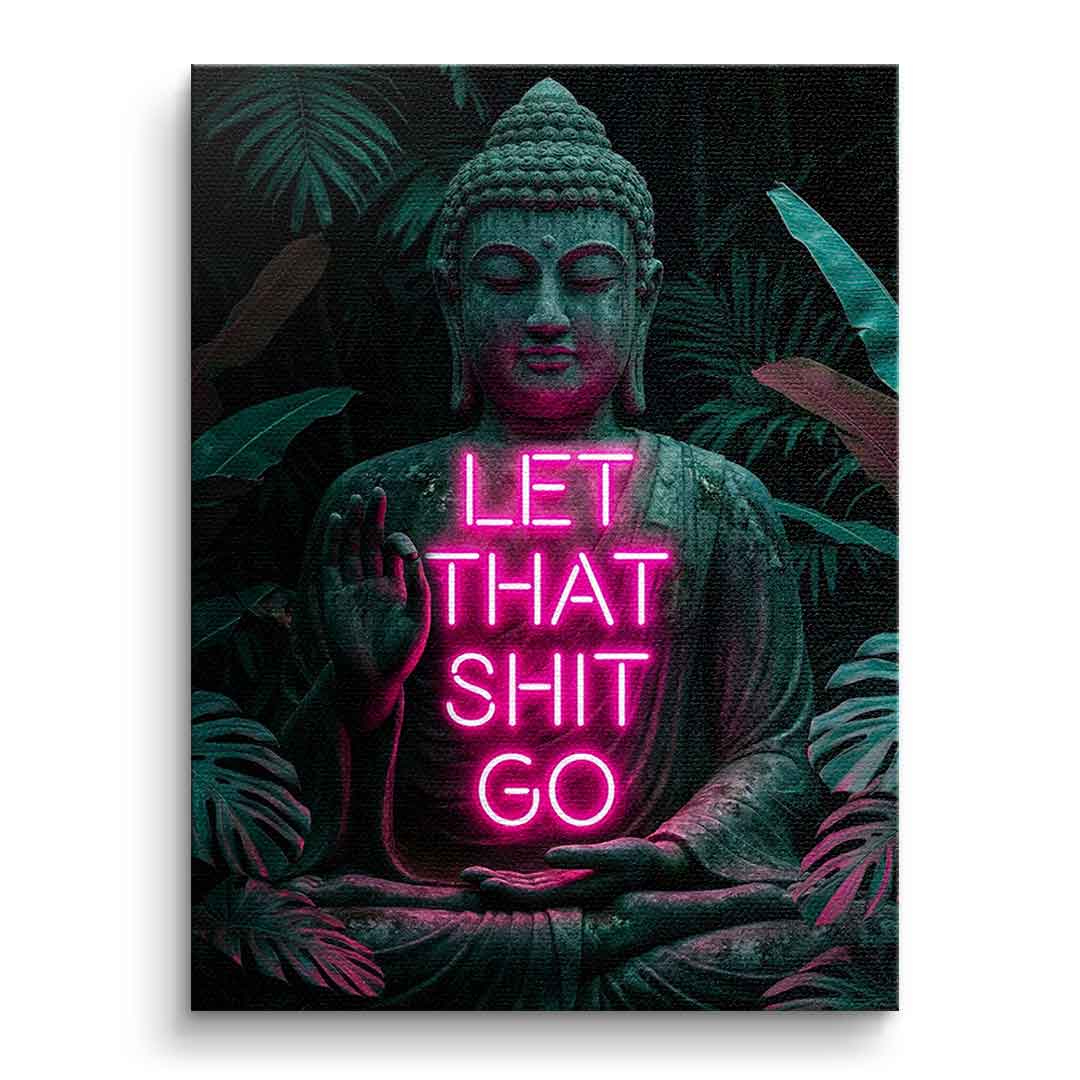 DOTCOMCANVAS® Buddah for Toilett Leinwandbild – Buddha im Neon-Look mit LET THAT SHIT GO, Frontansicht ohne Rahmen