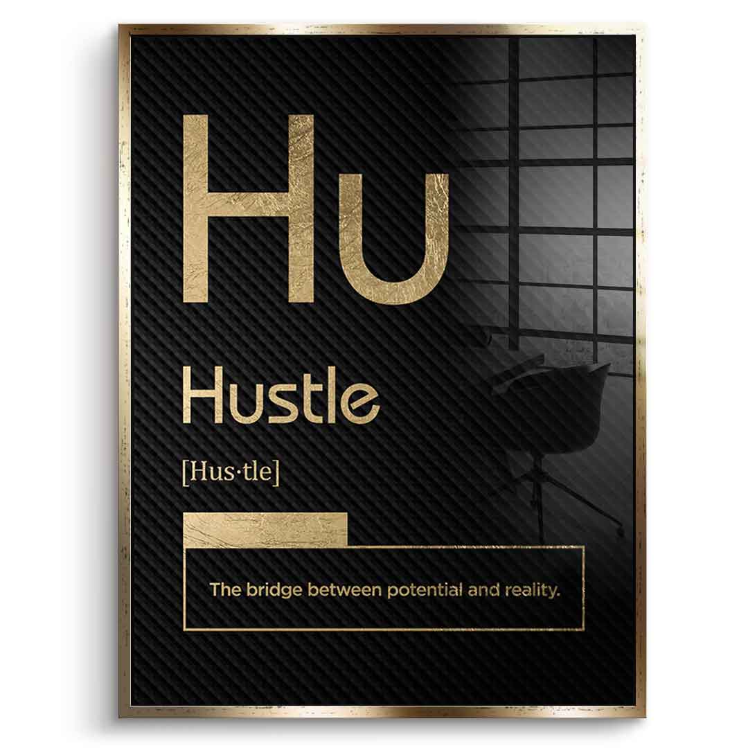 Hustle Acrylglasbild Version Schwarz – Frontansicht mit Goldrahmen | DOTCOMCANVAS® Motivation Typografie Wandbild