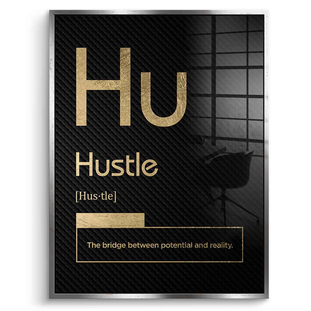 Hustle Acrylglasbild Version Schwarz – Frontansicht mit schwarzem Rahmen | DOTCOMCANVAS® Motivation Typografie Wandbild