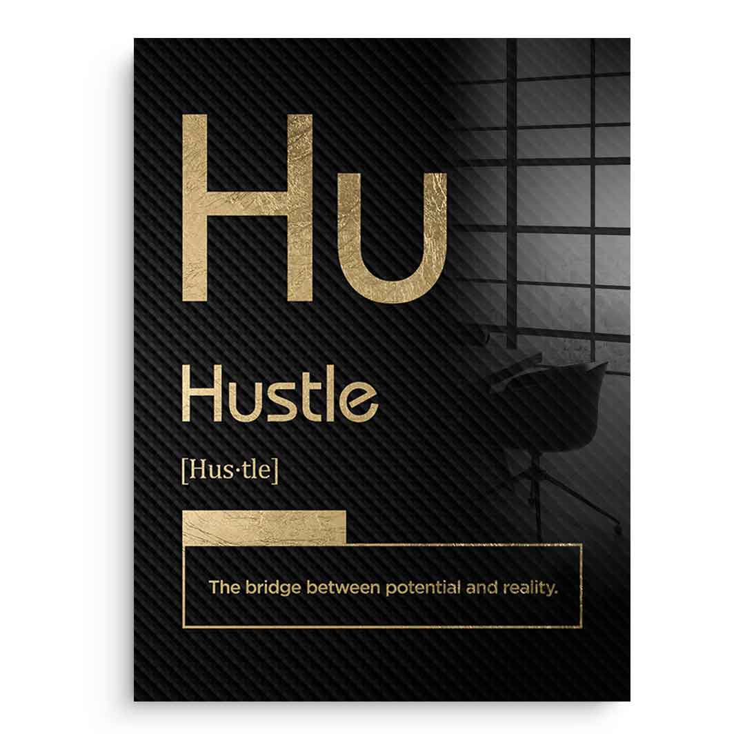 Hustle Acrylglasbild Version Schwarz – Frontansicht ohne Rahmen | DOTCOMCANVAS® Motivation Typografie Wandbild