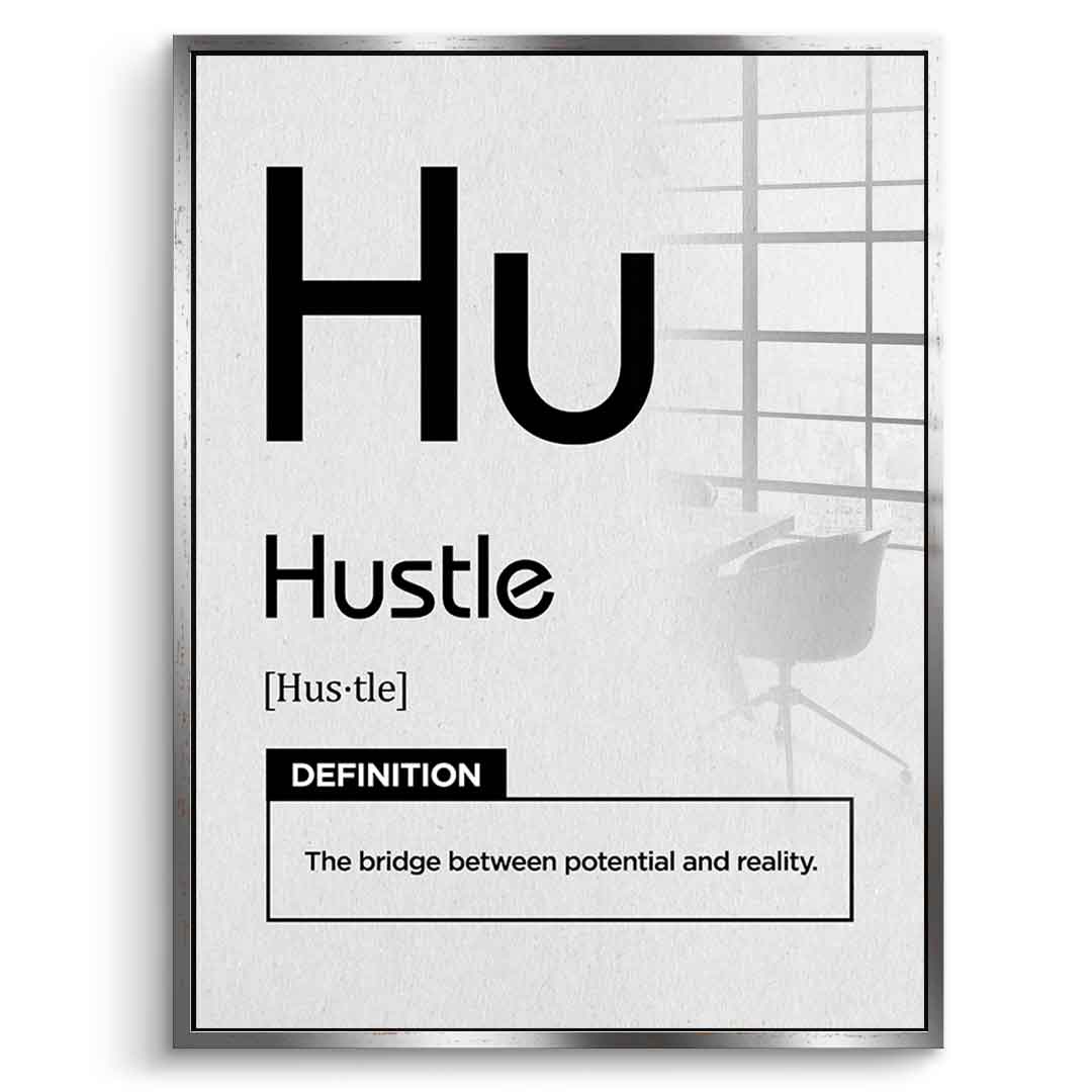Hustle Acrylglasbild Version Weiß – Frontansicht mit schwarzem Rahmen | DOTCOMCANVAS® Motivation Typografie Wandbild