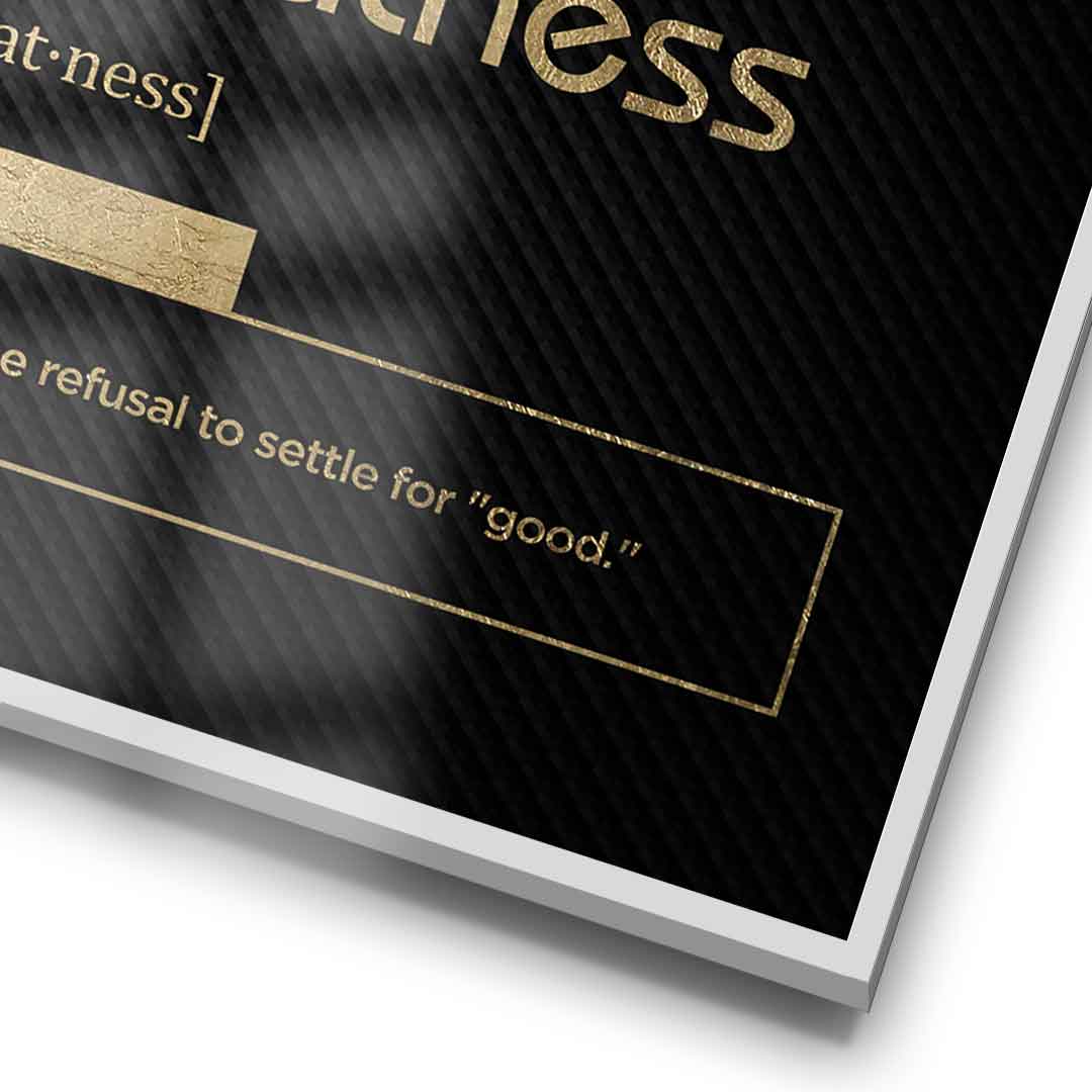 DOTCOMCANVAS® Greatness (Gr) Poster Version Schwarz – Detail im Rahmen