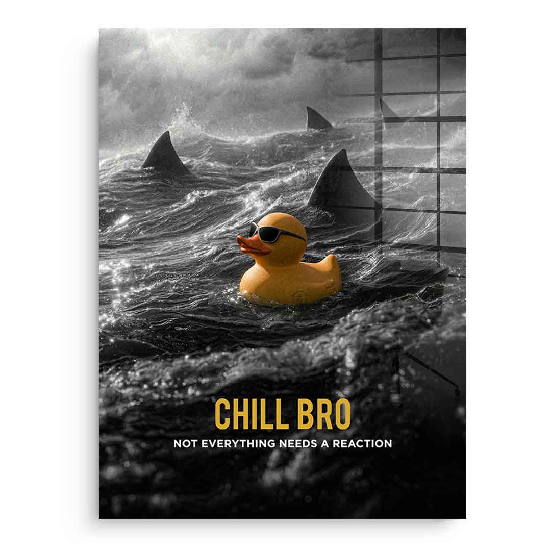 Acrylglasbild Chill Bro ohne Rahmen – Humor Surreal