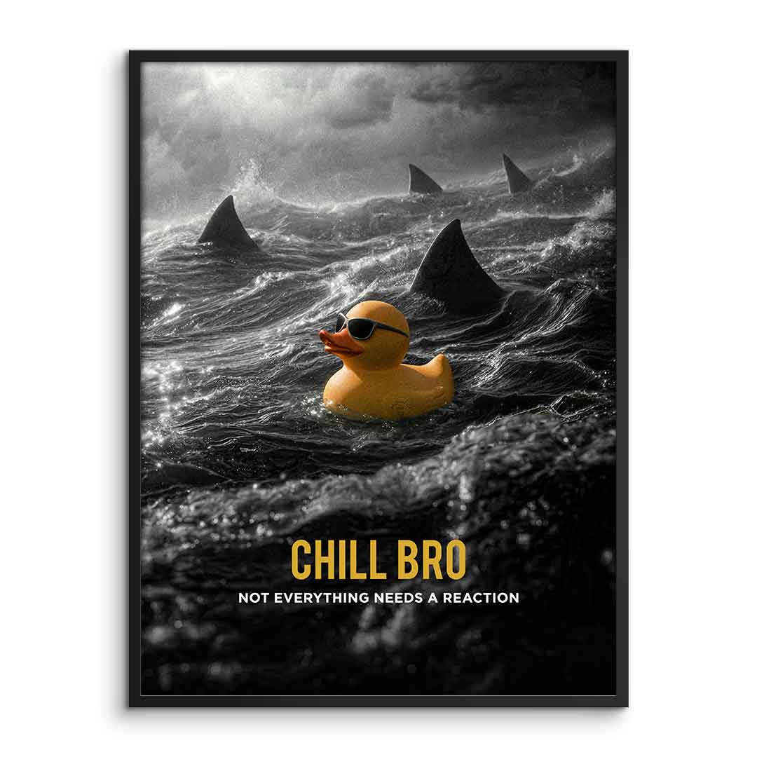 Poster Chill Bro mit Rahmen – Humor Surreal