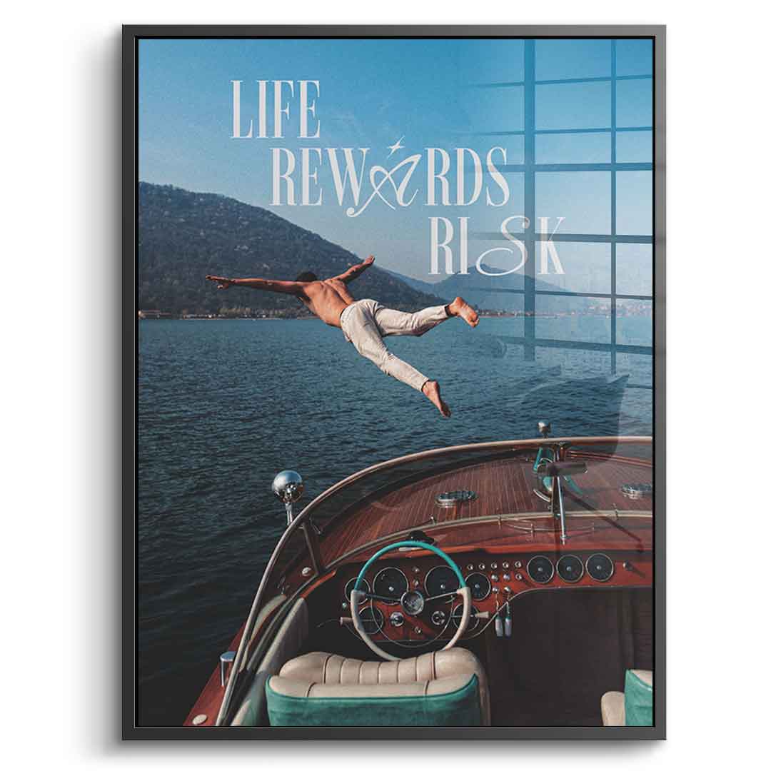 DOTCOMCANVAS Life Rewards Risk Acrylglasbild Vorderansicht schwarzer Rahmen
