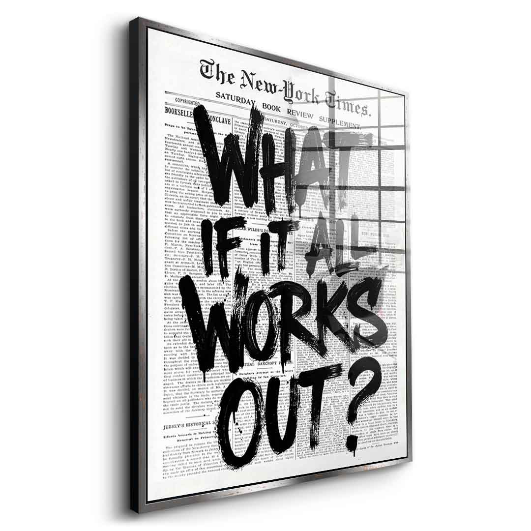 What if it all works out Acryl 10