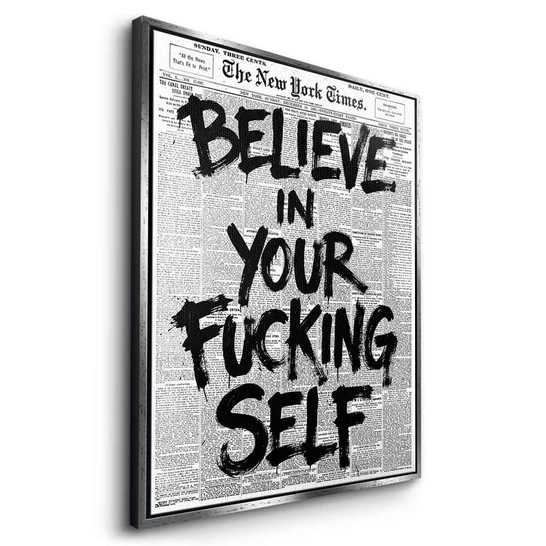 Believe in your f***ing self - Side Weiß